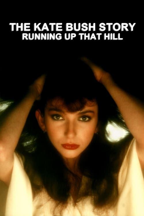 Постер The Kate Bush Story: Running Up That Hill